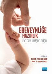 Nobel Ebeler ve Hemşireler İçin Ebeveynliğe Hazırlık - Ezgi Şahin, Saadet Yazıcı Nobel Akademi Yayınları