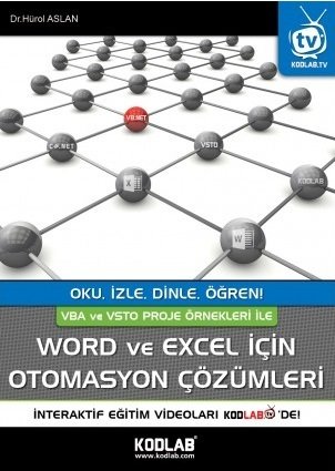 Kodlab Word ve Excel için Otomasyon Çözümleri - Hürol Aslan Kodlab Yayınları
