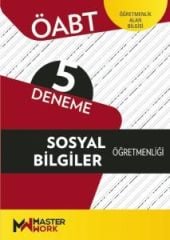 Master Work ÖABT Sosyal Bilgiler Öğretmenliği 5 Deneme Master Work Yayınları