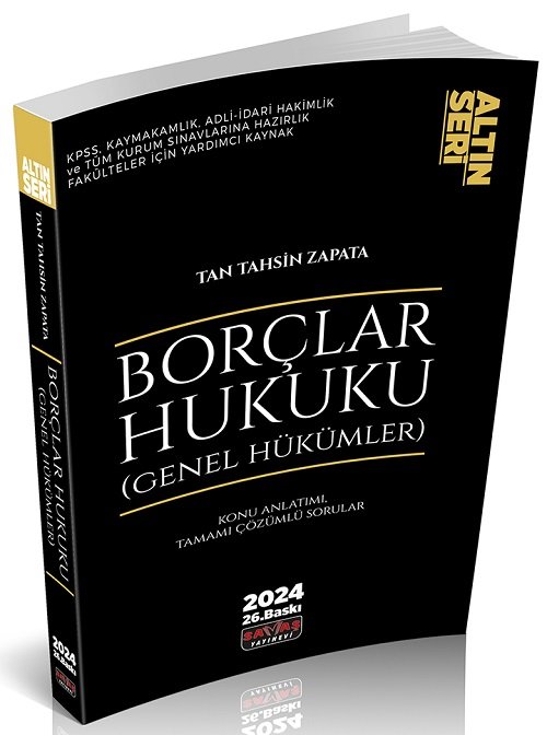 Savaş 2024 Borçlar Hukuku Genel Hükümler Altın Seri Konu Anlatımı 26. Baskı - Tan Tahsin Zapata Savaş Yayınları