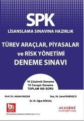 Akademi SPK Türev Araçlar, Piyasalar ve Risk Yönetimi Deneme Sınavı Akademi Consulting Yayınları