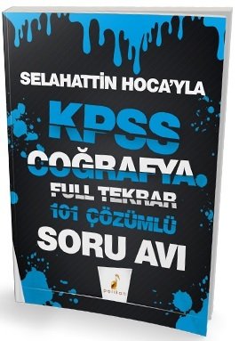 Pelikan KPSS Selahattin Hocayla Coğrafya Full Tekrar Soru Avı Soru Bankası - Selahattin Güler Pelikan Yayınları