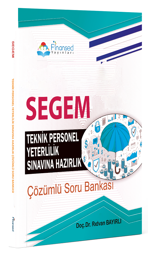 Finansed SEGEM Teknik Personel Yeterlilik Sınavına Hazırlık Soru Bankası Çözümlü - Rıdvan Bayırlı Finansed Yayınları