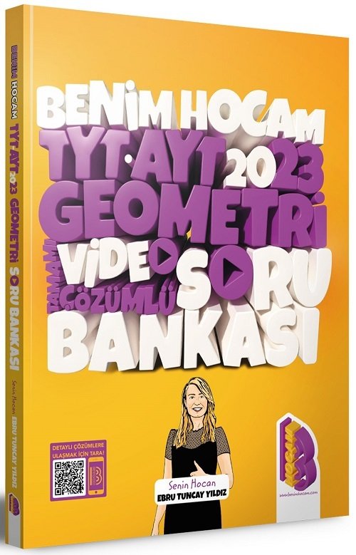 SÜPER FİYAT Benim Hocam 2023 YKS TYT AYT Geometri Soru Bankası Video Çözümlü - Ebru Tuncay Yıldız Benim Hocam Yayınları