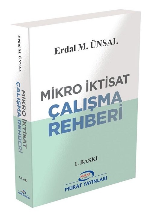 Murat Mikro İktisat Çalışma Rehberi 1. Baskı - Erdal Ünsal Murat Yayınları