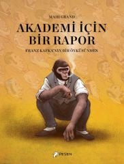 Akademi İçin Bir Rapor - Mahi Grand Desen Yayınları