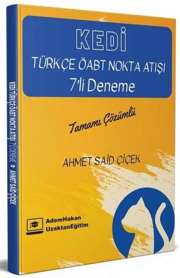 Adem Hakan ÖABT Türkçe Kedi Nokta Atışı 7 Deneme Çözümlü - Ahmet Said Çiçek Adem Hakan UZEM