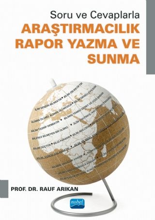 Nobel Araştırmacılık, Rapor Yazma ve Sunma - Rauf Arıkan Nobel Akademi Yayınları