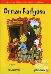 Orman Radyosu Eğitici ve Eğlendirici Hayvan Öyküleri - Adnan Özveri Phoenix Yayınları