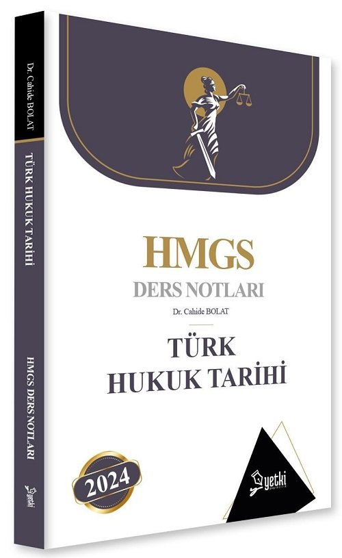 Yetki 2024 HMGS Türk Hukuk Tarihi Ders Notları - Cahide Bolat Yetki Yayıncılık
