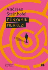 Dünyanın Merkezi - Andreas Steinhöfel Delidolu Yayınları