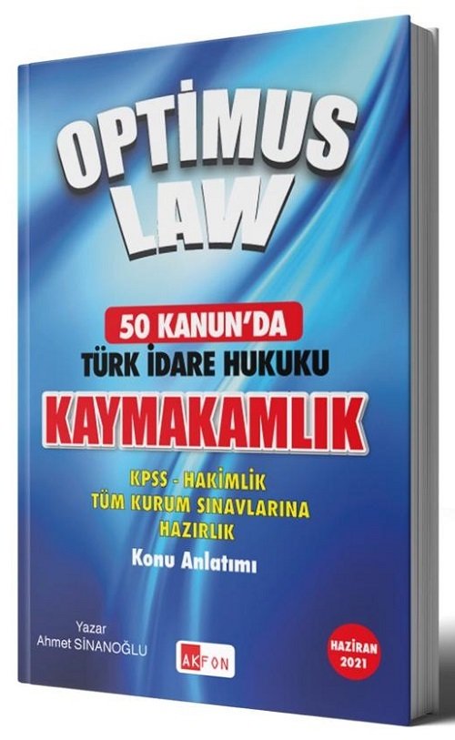 Akfon 2021 Kaymakamlık Optimus Law 50 Kanunda Türk İdare Hukuku Konu Anlatımlı Soru Bankası Çözümlü - Ahmet Sinanoğlu Akfon Yayınları