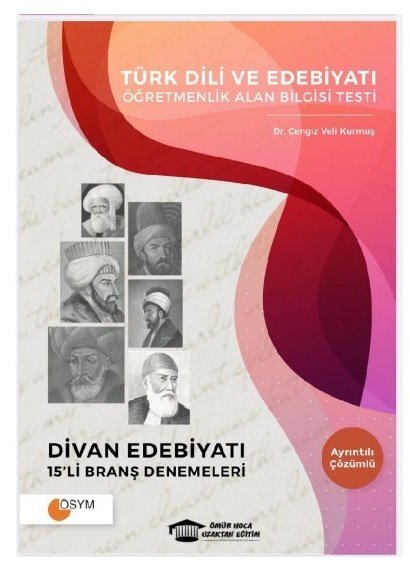 Ömür Güner ÖABT Türk Dili ve Edebiyatı Divan Edebiyatı 15 Deneme Çözümlü Ömür Hoca Uzaktan Eğitim