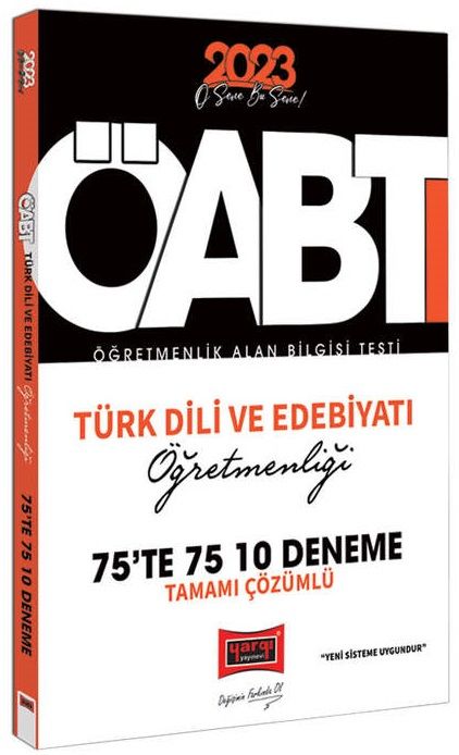 Yargı 2023 ÖABT Türk Dili ve Edebiyatı Öğretmenliği 75 te 75 10 Deneme Çözümlü Yargı Yayınları