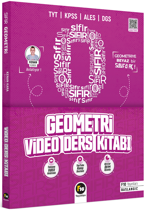 F10 Yayınları YKS TYT AYT KPSS ALES DGS Sıfırdan Geometri Video Ders Kitabı - Kenan Kara F10 Yayınları