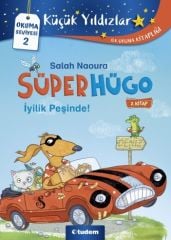 Küçük Yıldızlar: Süperhügo-2 Süperhügo İyilik Peşinde - Salah Naoura Tudem Yayınları