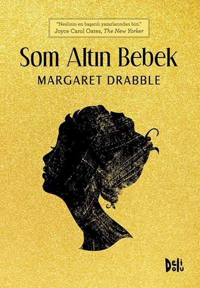 Som Altın Bebek - Margaret Drabble Delidolu Yayınları