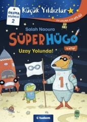 Küçük Yıldızlar: Süperhügo-5 Uzay Yolunda - Salah Naoura Tudem Yayınları