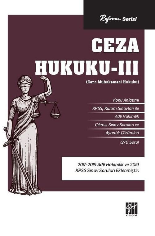 Gazi Kitabevi Ceza Hukuku - III (Ceza Muhakemesi Hukuku) - Reform Serisi Gazi Kitabevi