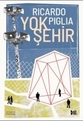 Yok Şehir - Ricardo Piglia Delidolu Yayınları
