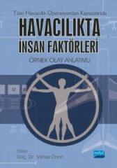 Nobel Havacılıkta İnsan Faktörleri - Vahap Önen, Z. Benan Böke Nobel Akademi Yayınları