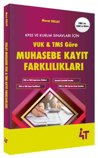 4T Yayınları KPSS A Grubu VUK ve TMS Göre Muhasebe Kayıt Farklılıkları Murat Kolay 4T Yayınları