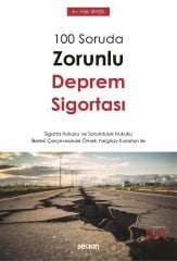 Seçkin 100 Soruda Zorunlu Deprem Sigortası - Faik Birişik Seçkin Yayınları