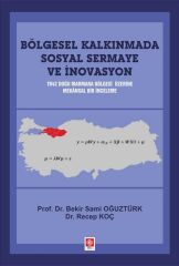 Ekin Bölgesel Kalkınmada Sosyal Sermaye ve İnovasyon - Bekir Sami Oğuztürk Ekin Yayınları