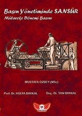 Minel Yayınları Basın Yönetiminde Sansür Mütareke Dönemi Basını - Mustafa Özbey, Hülya Baykal, Tan Baykal Minel Yayınları