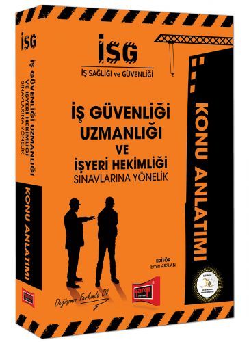 Yargı İSG İş Güvenliği Uzmanlığı ve İşyeri Hekimliği Konu Anlatımı Yargı Yayınları