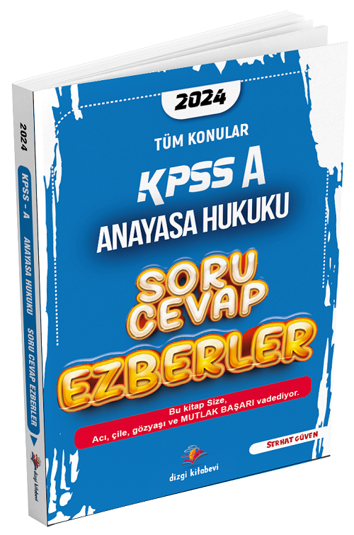 Dizgi Kitap 2024 KPSS A Grubu Anayasa Hukuku Soru Cevap Ezberler - Serhat Güven Dizgi Kitap