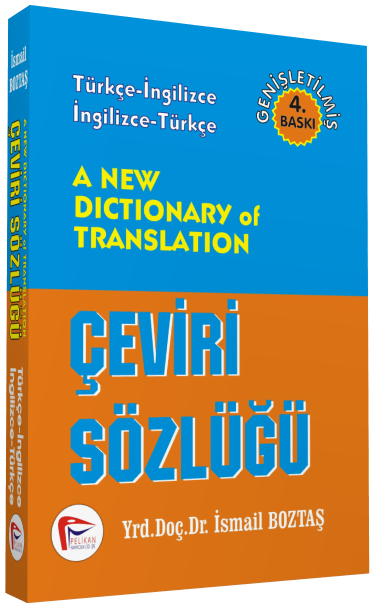 Pelikan Türkçe-İngilizce İngilizce-Türkçe A New Dictionary of Translation Çeviri Sözlüğü Pelikan Yayınları