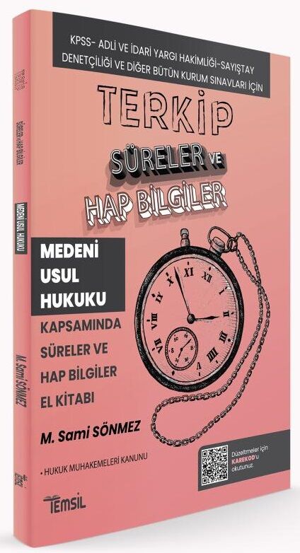 Temsil KPSS A Grubu Hakimlik TERKİP Medeni Usul Hukuku Süreler ve Hap Bilgiler El Kitabı - Sami Sönmez Temsil Yayınları