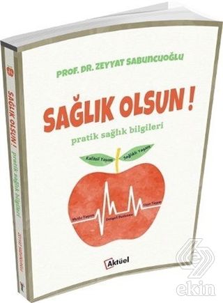 Alfa Aktüel Sağlık Olsun - Zeyyat Sabuncuoğlu Alfa Aktüel Yayınları