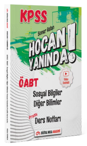 Dijital Hoca KPSS ÖABT Sosyal Bilgiler Öğretmenliği Diğer Bilimler Hocan Yanında Pratik Ders Notları - Soner Aslan Dijital Hoca Akademi