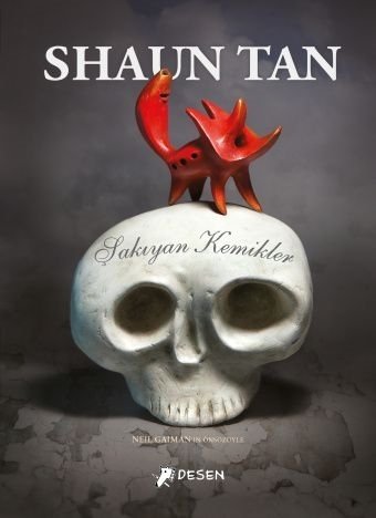 Şakıyan Kemikler - Shaun Tan Desen Yayınları
