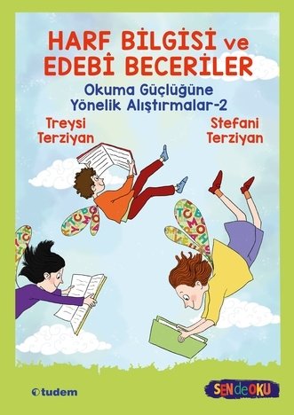 Sen de Oku - Harf Bilgisi ve Edebi Beceriler - Stefani Terziyan Tudem Yayınları