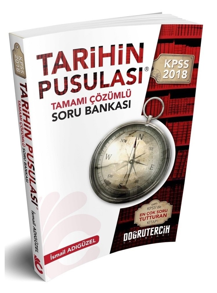 Doğru Tercih 2018 KPSS Tarihin Pusulası Soru Bankası Çözümlü İsmail Adıgüzel Doğru Tercih Yayınları