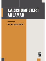 Gazi Kitabevi J.A. Schumpeteri Anlamak - Hülya Derya Gazi Kitabevi