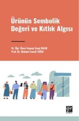 Gazi Kitabevi Ürünün Sembolik Değeri ve Kıtlık Algısı - Zeynep Sevgi Balik, Mehmet İsmail Yağci Gazi Kitabevi