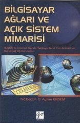 Gazi Kitabevi Bilgisayar Ağları ve Açık Sistem Mimarisi - O. Ayhan Erdem Gazi Kitabevi