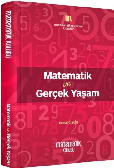 Matematik Kulübü Matematik ve Gerçek Yaşam Matematik Kulübü Yayınları