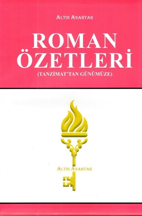 Altın Anahtar YKS Tanzimat'tan Günümüze Roman Özetleri Altın Anahtar Yayınları