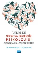 Nobel Türkiye’de Spor ve Egzersiz Psikolojisi Alanında Kullanılan Testler - Perican Bayar, Ziya Koruç Nobel Akademi Yayınları