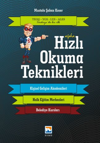 Nisan Alpha Hızlı Okuma Teknikleri - Mustafa Şaban Keser Nisan Kitabevi Yayınları