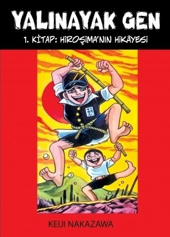 Yalınayak Gen - 1 Hiroşima'nın Hikayesi - Keiji Nakazawa Desen Yayınları