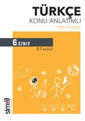 Simya 6. Sınıf Türkçe Konu Anlatımlı Soru Fasikülü 8 Fasikül Simya Yayınları