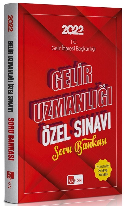 Akfon 2022 Gelir İdaresi Başkanlığı Gelir Uzmanlığı Özel Sınavı Soru Bankası Akfon Yayınları
