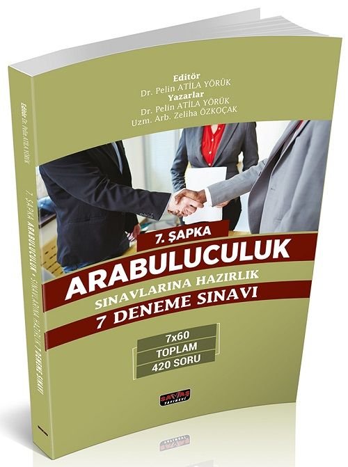 Savaş Arabuluculuk Sınavına Hazırlık 7 Deneme - Pelin Atila Yörük, Zeliha Özkoçak Savaş Yayınları