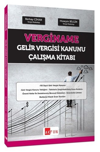 Akfon VERGİNAME Gelir Vergisi Kanunu Çalışma Kitabı Berkay Cihan, Hüseyin Bilgin Akfon Yayınları